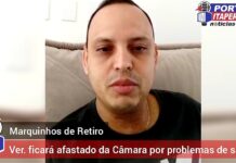 Vereador Marquinhos de Retiro fica afastado da Câmara de Itaperuna por causa de problemas de saúde